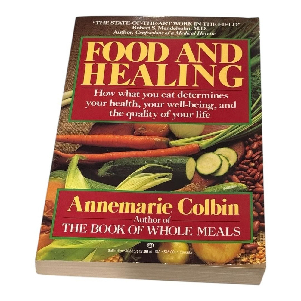 Vintage Food and Healing Annemarie Colbin Paperback Printed USA ISBN 0345303857